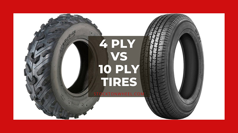 6 Ply Vs 10 Ply Tires: 5 Key Differences